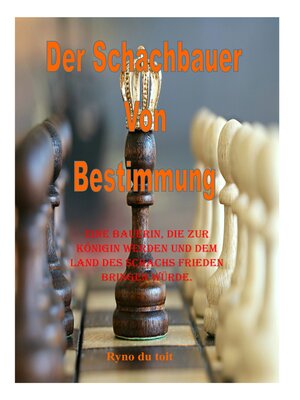 cover image of Der Schachbauer Von Bestimmung